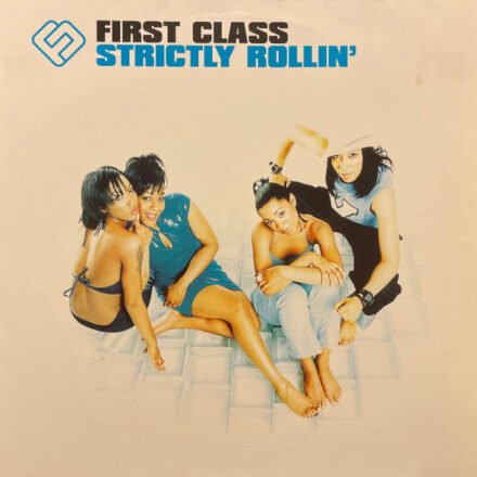 First Class - Strictly Rolling