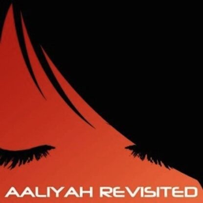 Aaliyah Revisited