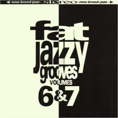 Fat Jazzy Grooves Vol 6 & 7